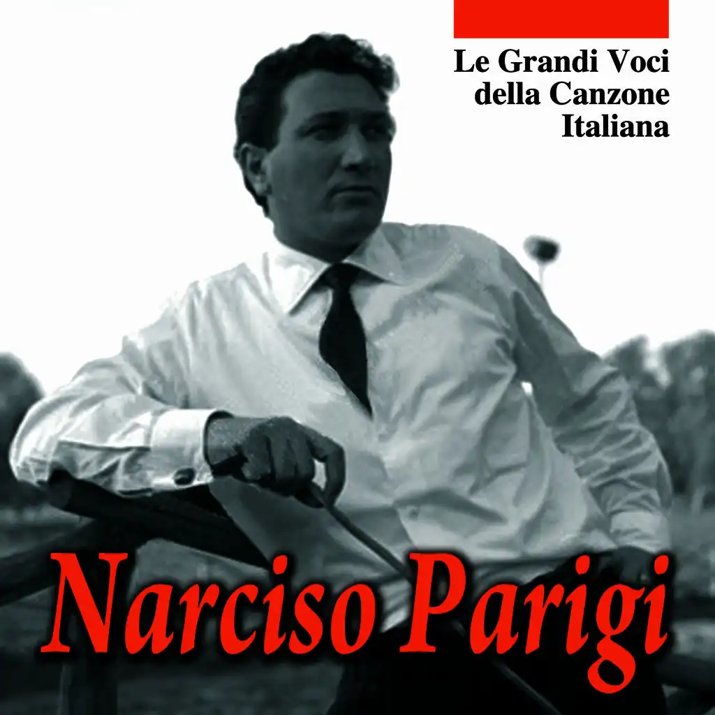 Le grandi voci della canzone Italiana - Narciso Parigi