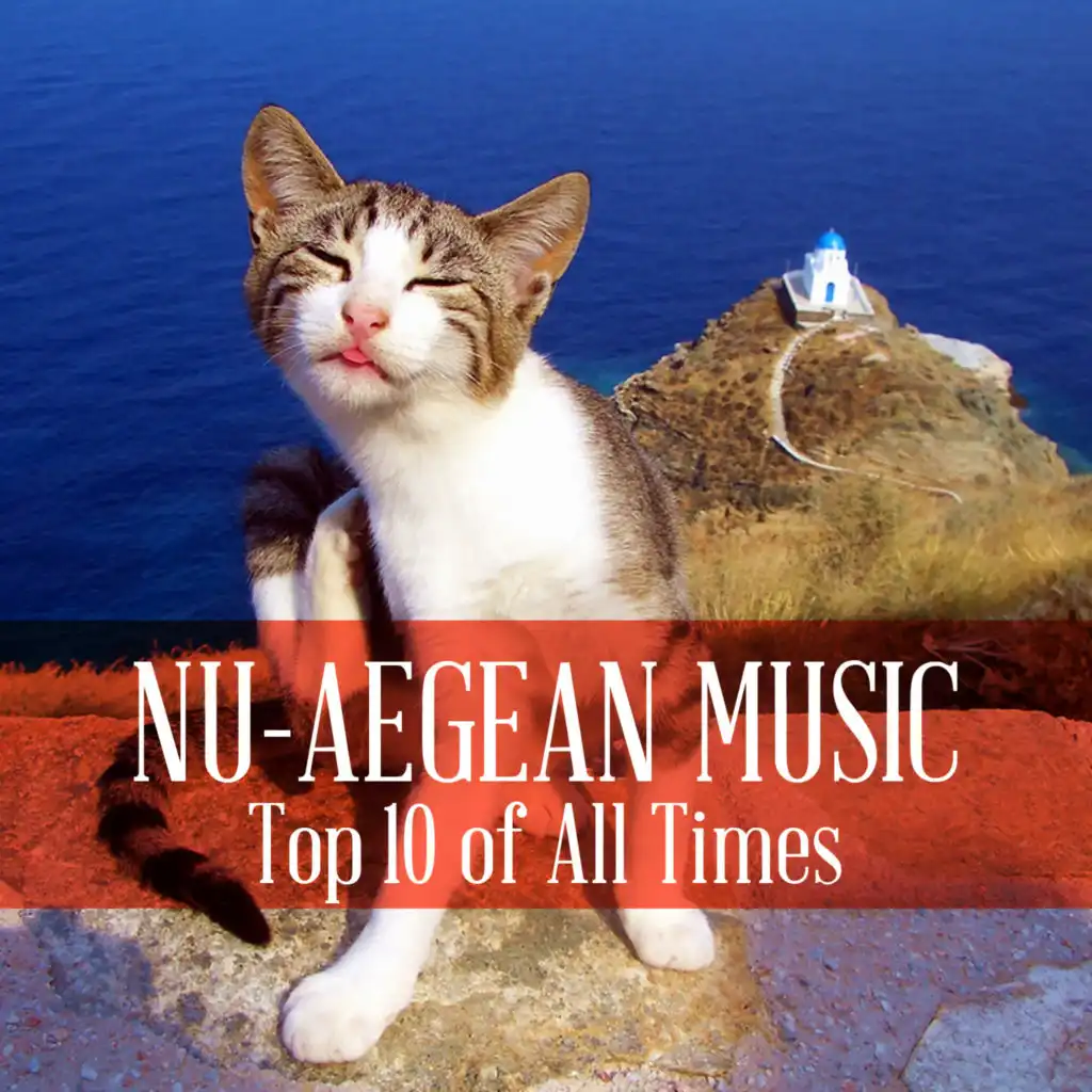 Nu-Aegean Music: Top 10 of All Times