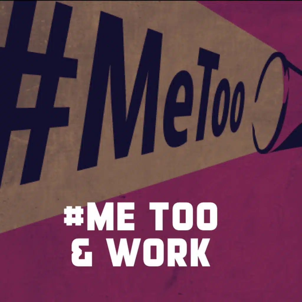 #MeToo & Work