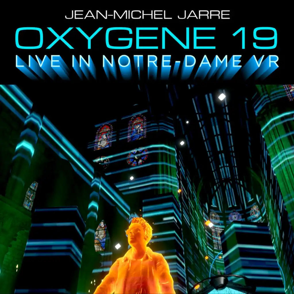 Oxygene, Pt. 19 (Live In Notre-Dame Binaural Headphone Mix)