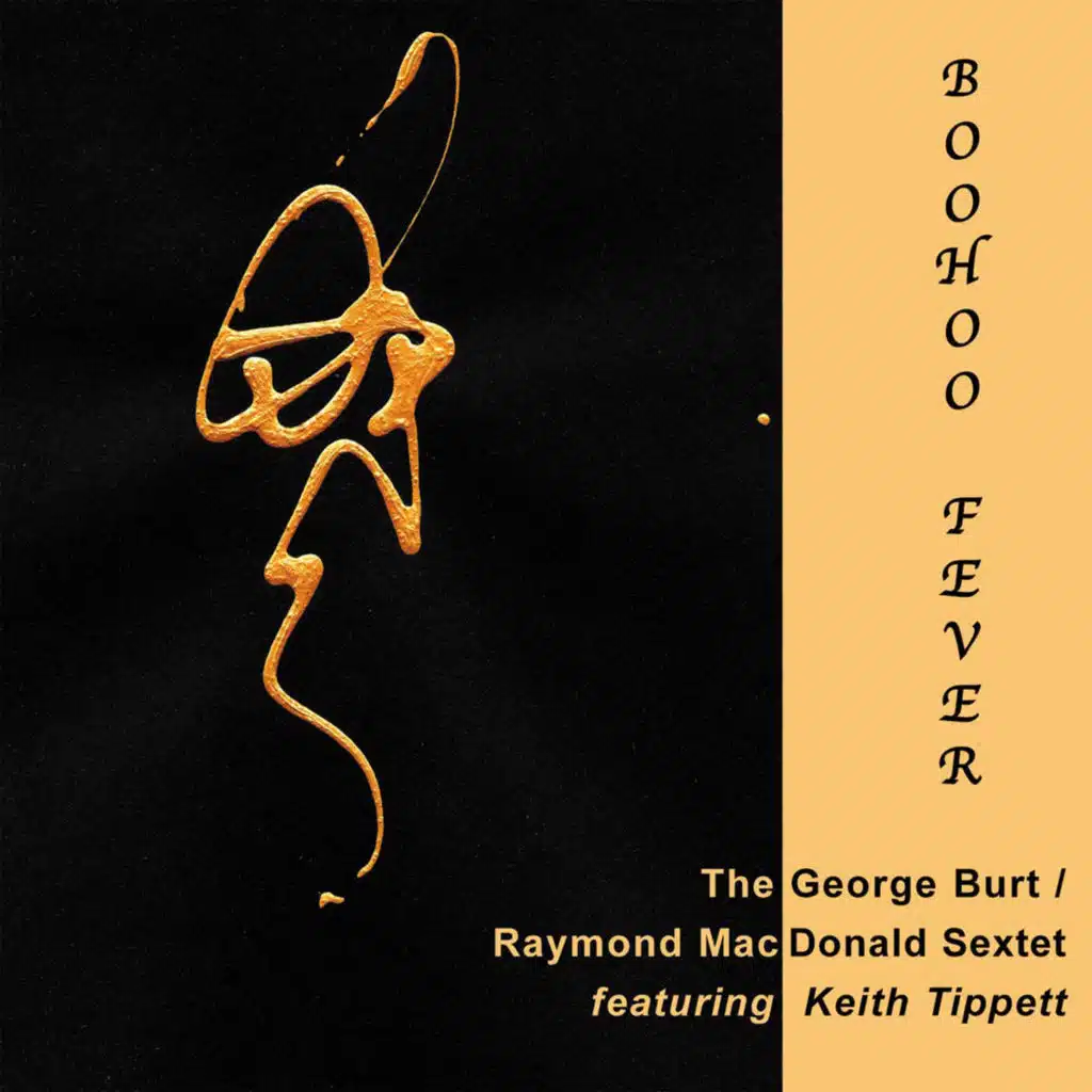 Boohoo Fever (feat. Keith Tippett)
