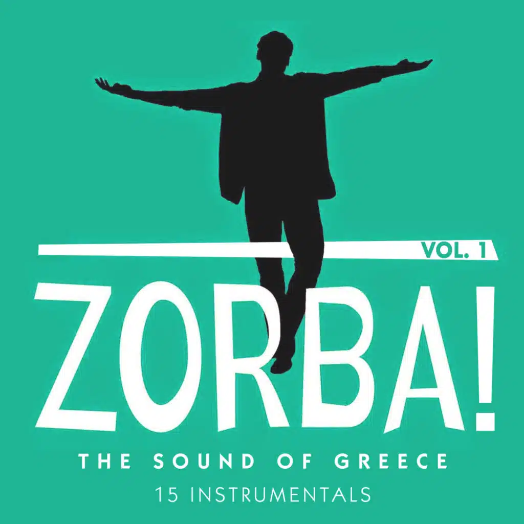 Zorba! the Sound of Greece: 15 Instrumentals