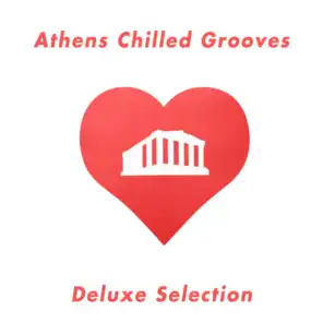 Athens Chilled Grooves Deluxe Selection
