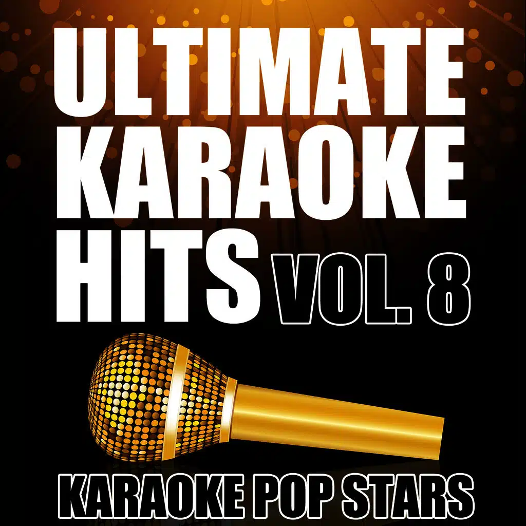 Ultimate Karaoke Hits, Vol. 8