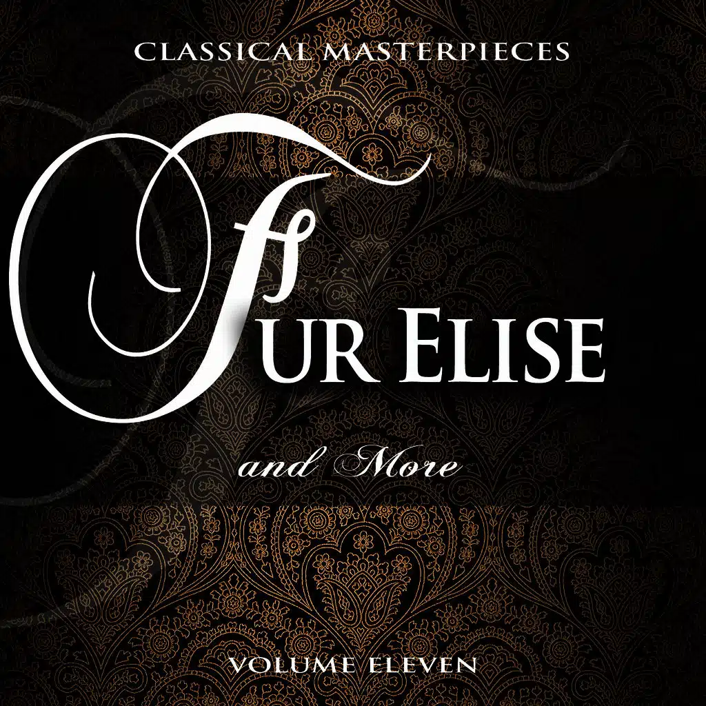 Classical Masterpieces: Fur Elise & More, Vol. 11