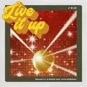 Live It Up (feat. Anna Majidson)