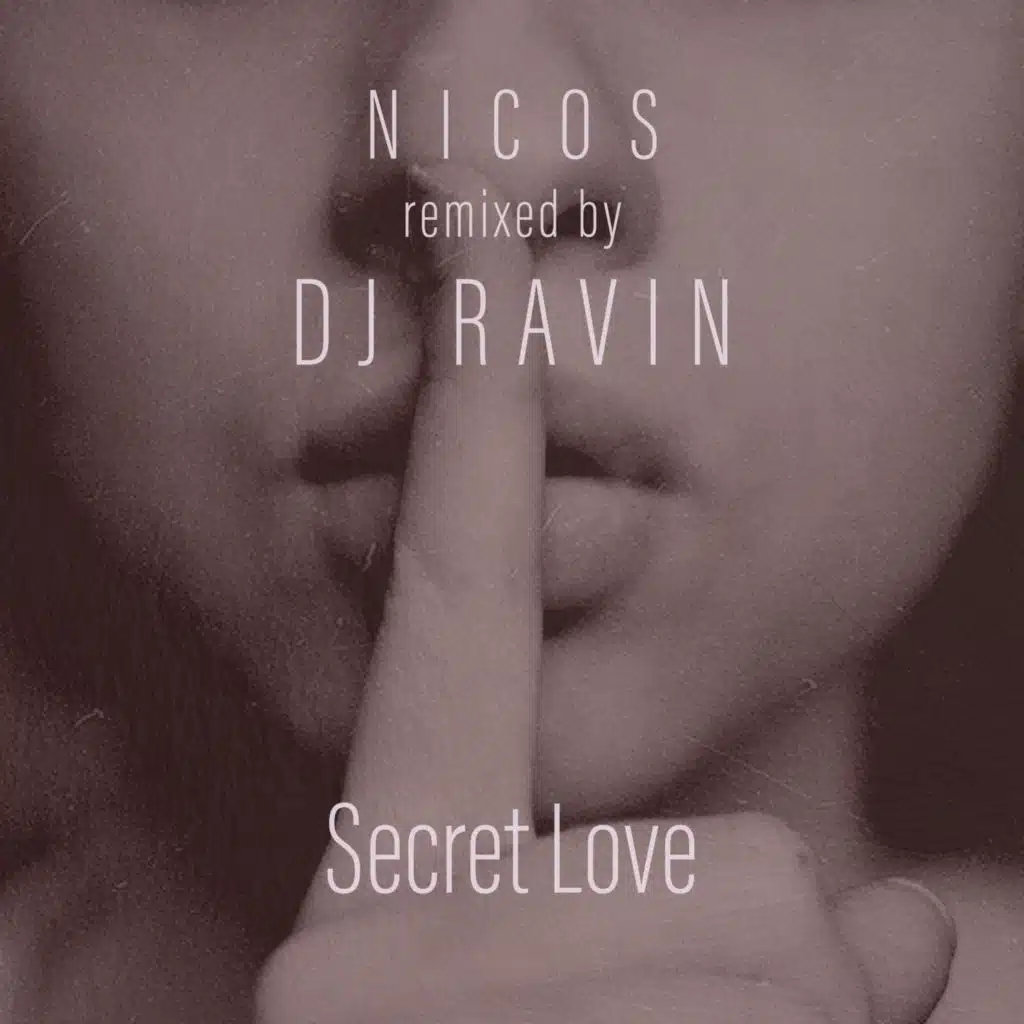 Secret Love (Ravin Remix) [feat. Giorgos Stavrianos & Meditelectro]