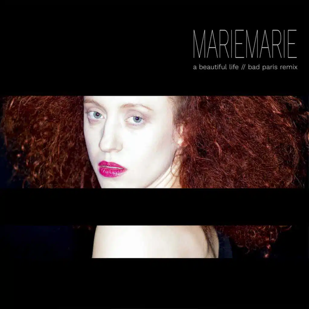 A Beautiful Life (Bad Paris Remix)