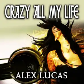 Crazy All My Life (Dj Mim Club Mix)