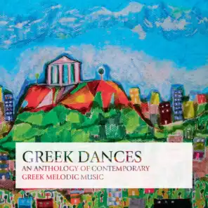 Greek Dances: An Anthology of Contemporary Greek Melodic Music