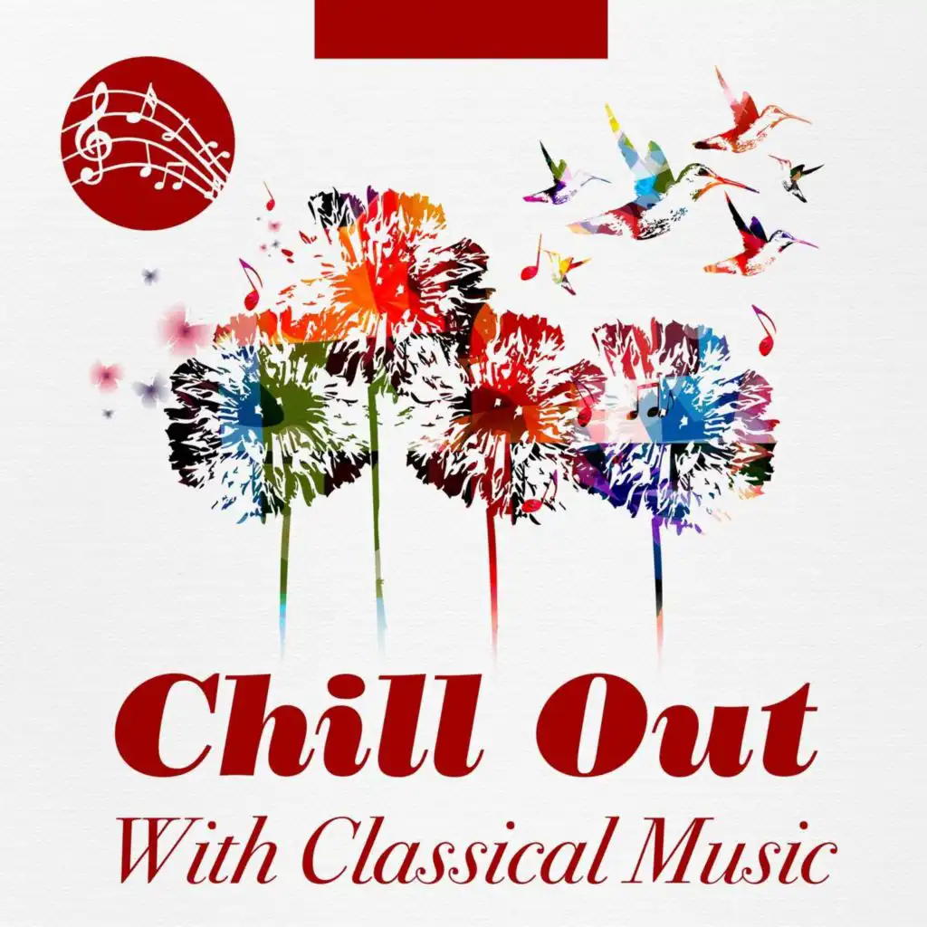 Chill Out with Classical Music