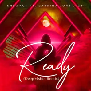 Ready (Deep Vision Remix) [feat. Deep Vision]