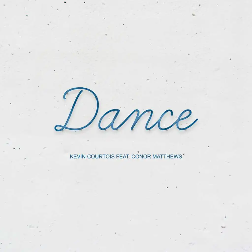 Dance (feat. Conor Matthews)