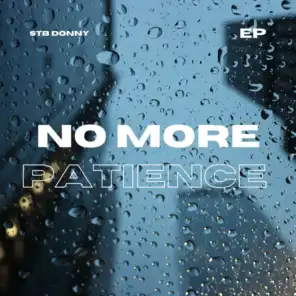No More Patience
