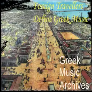 From the Greek Music Records - Foreign Travellers Define Hellenic Music