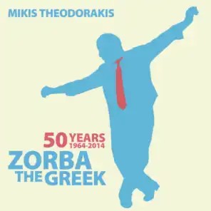 50 Years (1964 - 2014) Zorba the Greek