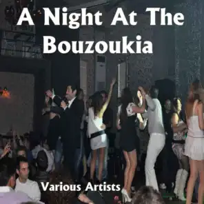 A Night At the Bouzoukia
