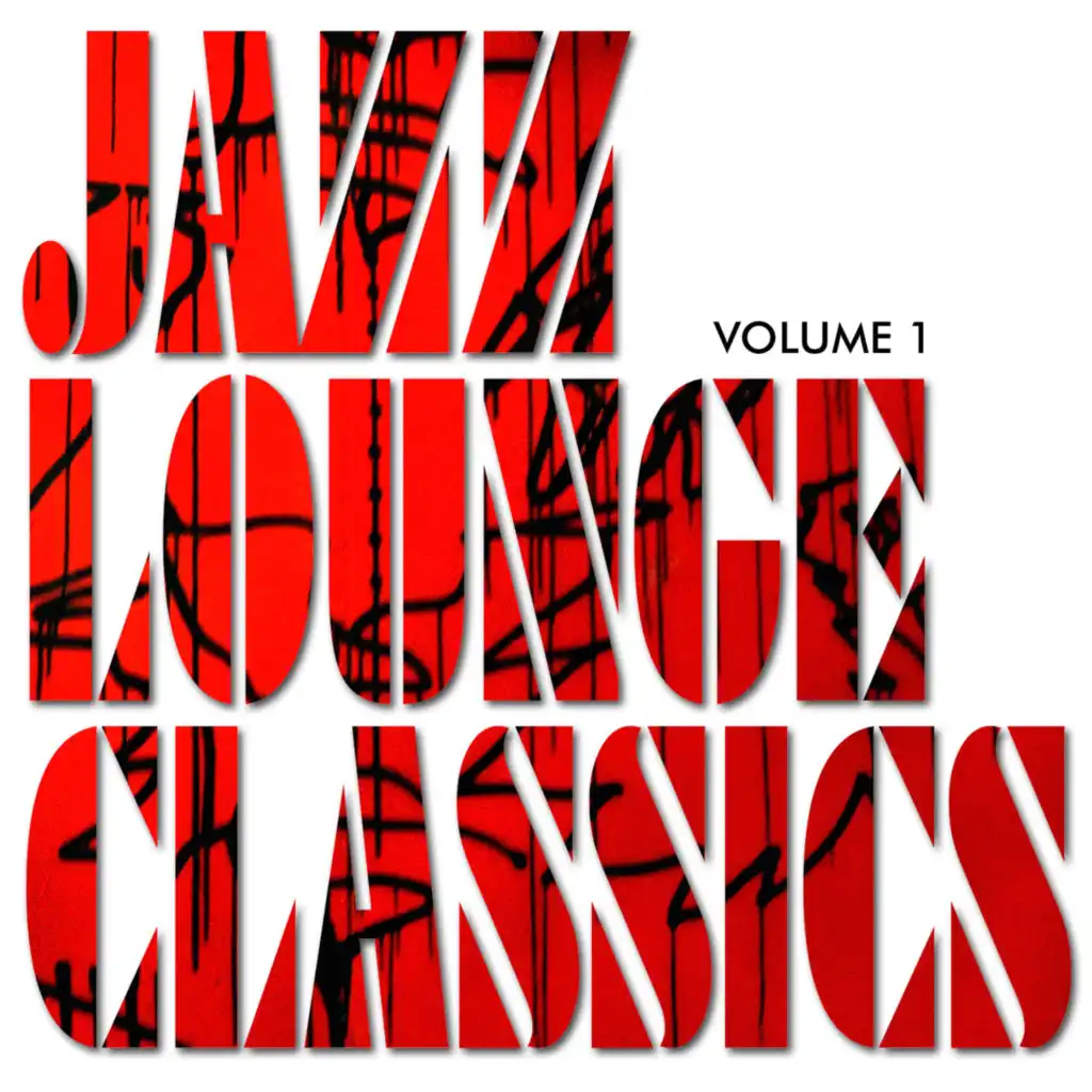 Jazz Lounge Classics, Vol. 1