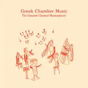 Greek Chamber Music: The Greatest Classical Masterpieces!