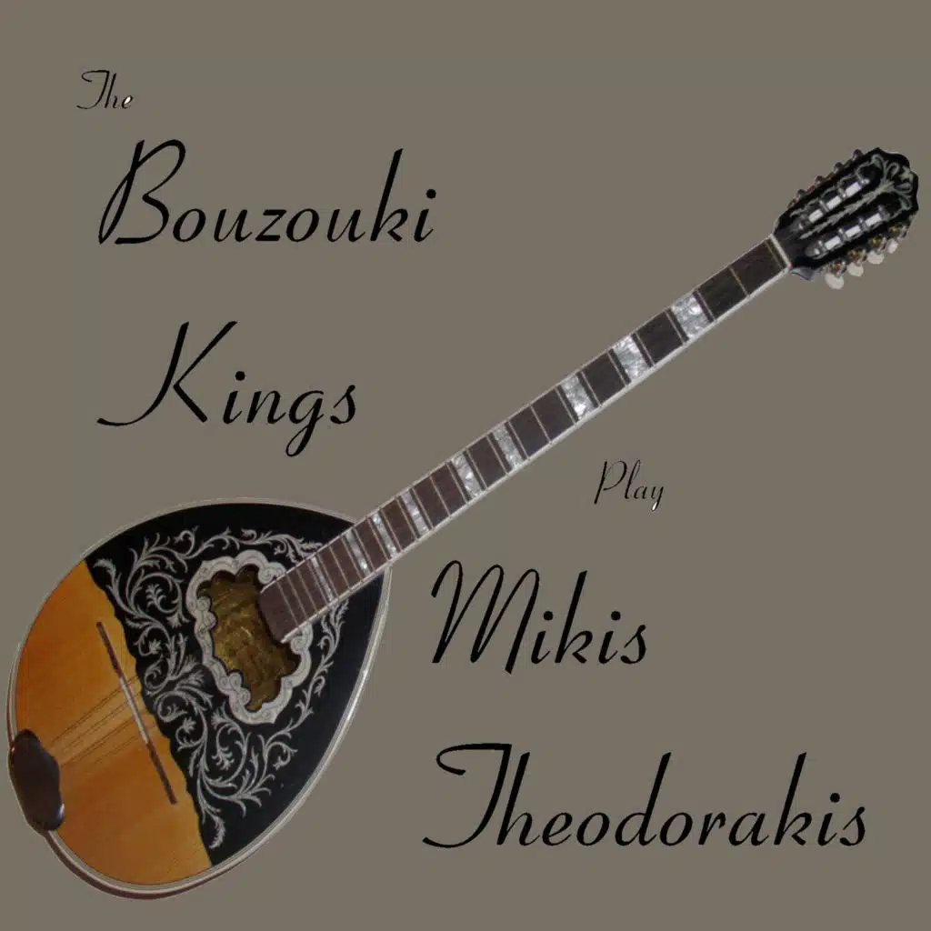 Bouzouki Kings Play Mikis Theodorakis by Bouzouki Kings Play on Anghami