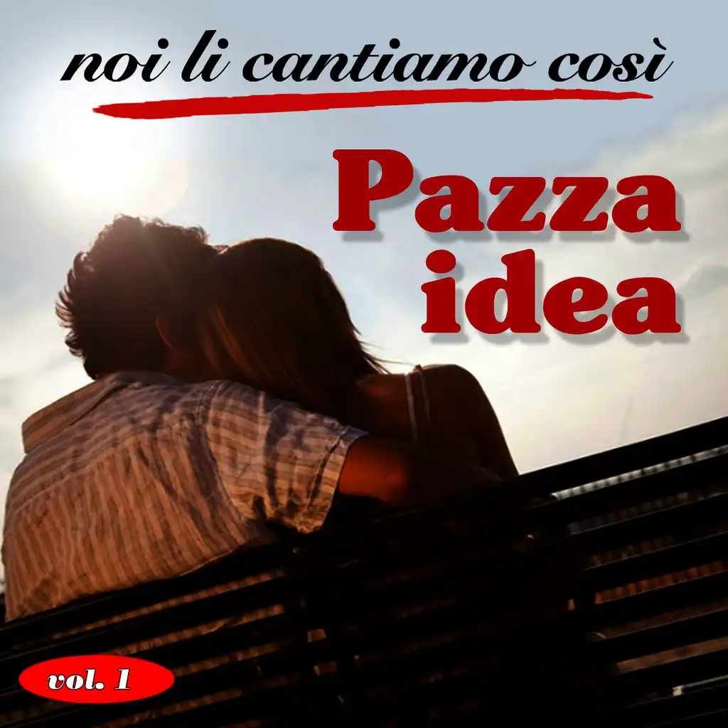 Noi li cantiamo così - Vol. 1 - Io per lei