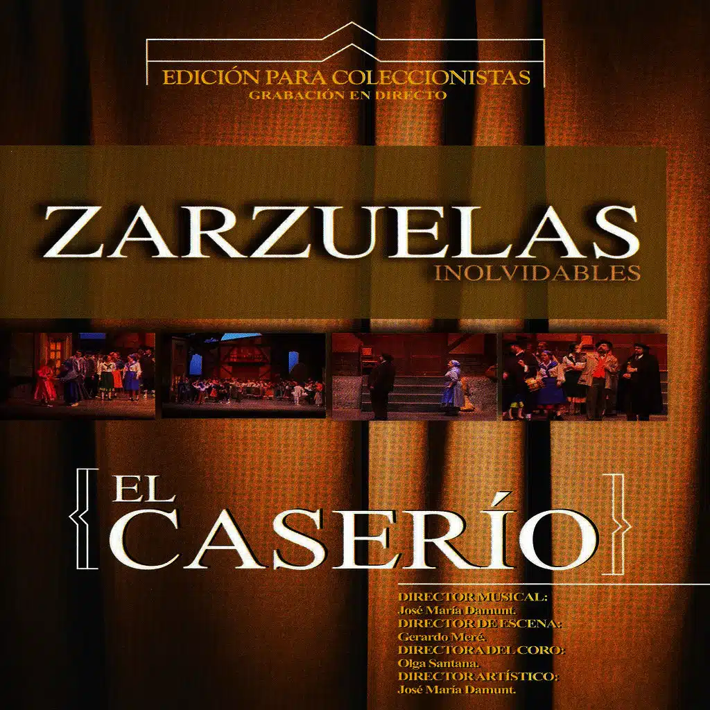Zarzuelas Inolvidables: El Caserío