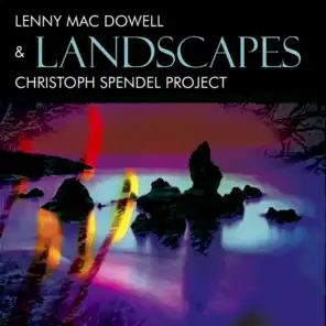 Lenny Mac Dowell, Christoph Spendel Project
