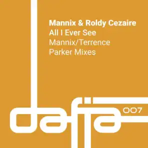 All I Ever See (Mannix Extended Vocal Mix)