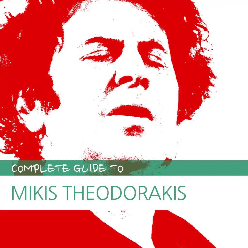 Complete Guide to Mikis Theodorakis