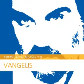 Complete Guide to Vangelis