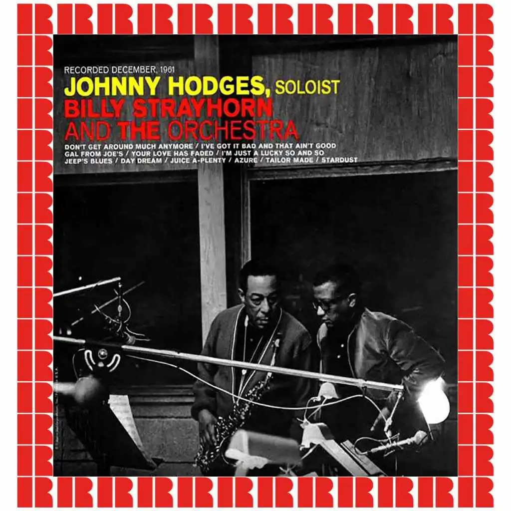 Soloist, Johnny Hodges With Billy Strayhorn And The Orchestra (Hd Remastered Edition)