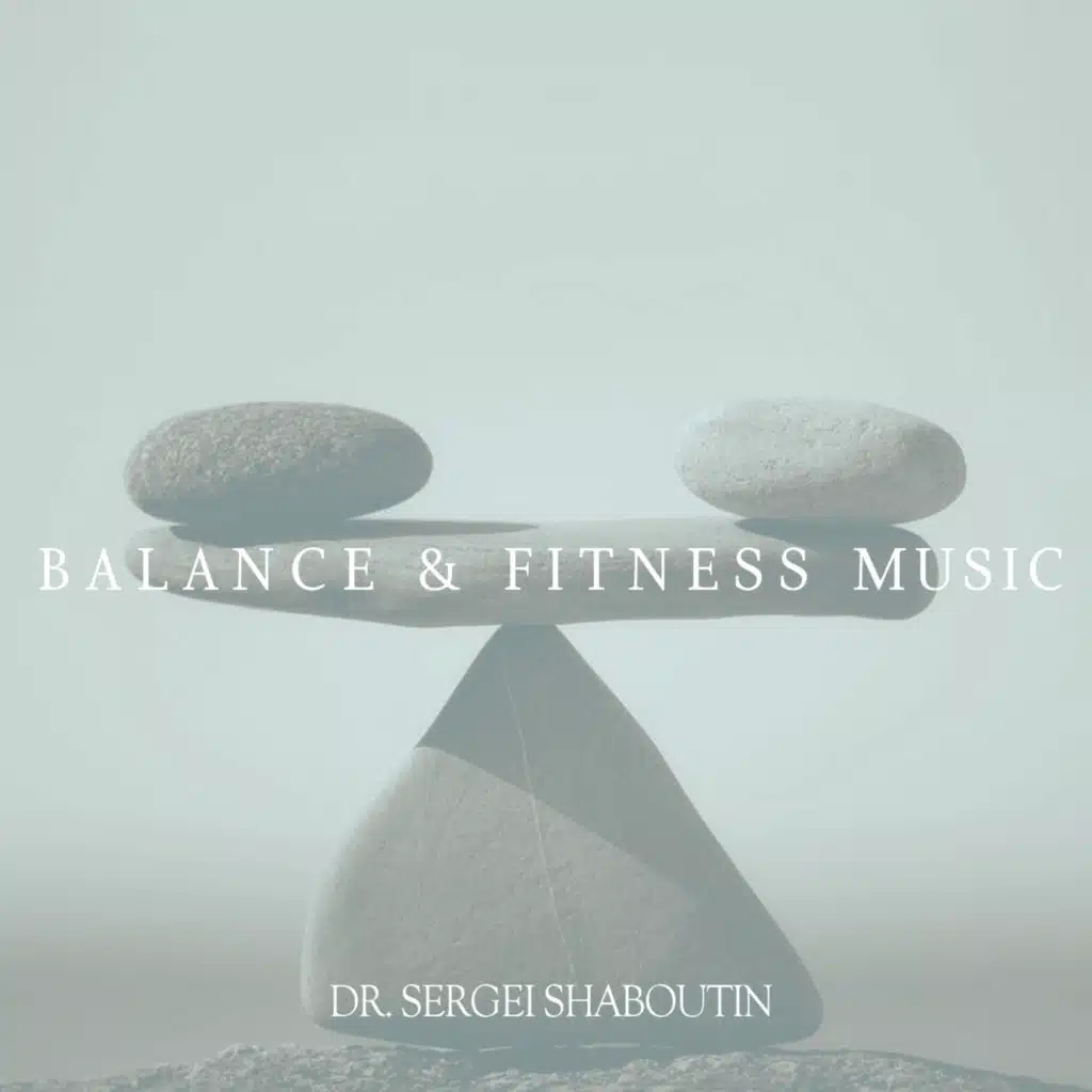 Balance and Fitness Music