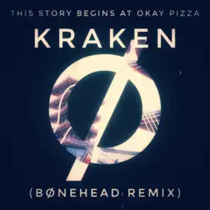 This Story Begins At Okay Pizza (Bønehead Remix)