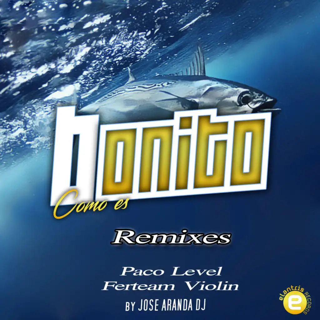 Bonito como es (Paco Level Remix)