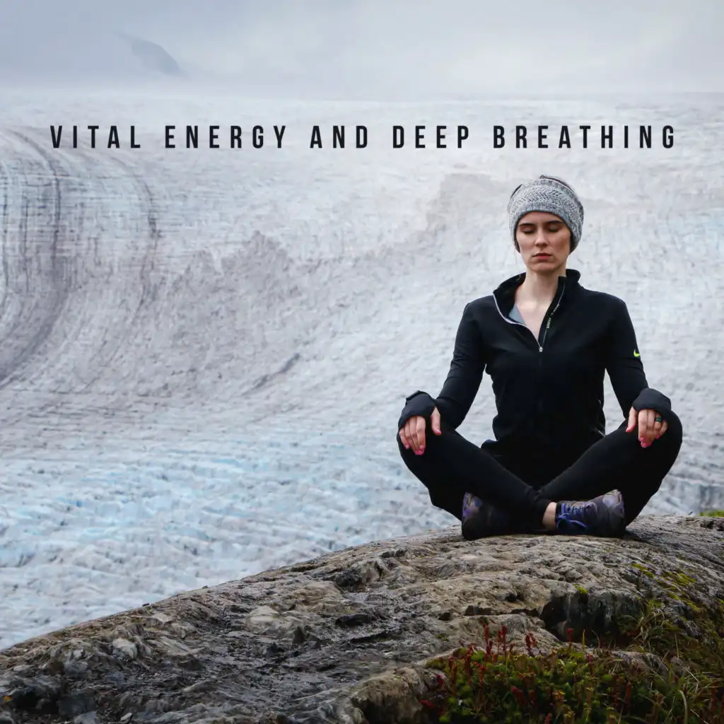 Vital Energy and Deep Breathing – Meditation Helps to Find a Sense of Balance, Peace and Calm