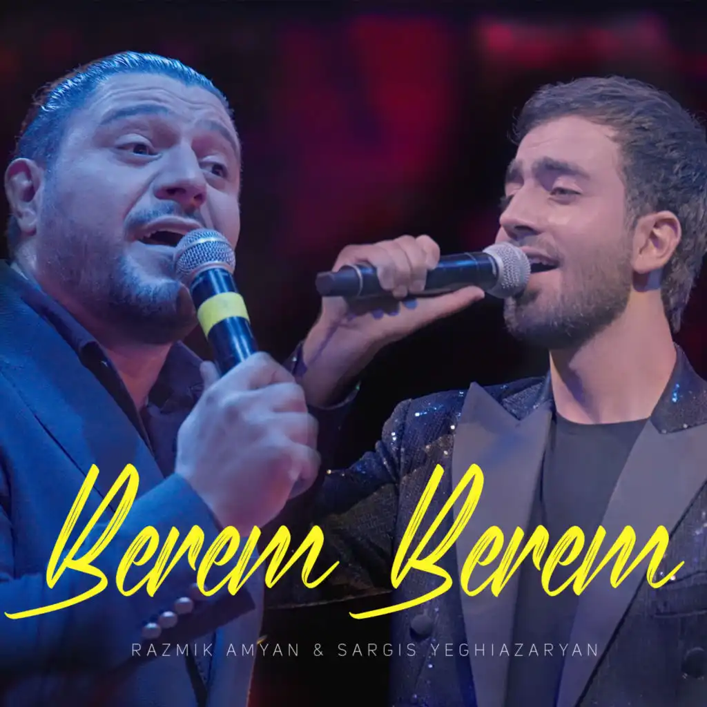 Berem, Berem (feat. Sargis Yeghiazaryan)