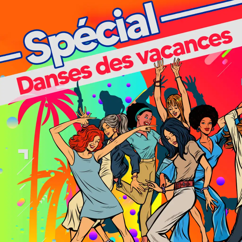 Spécial - danses des vacances