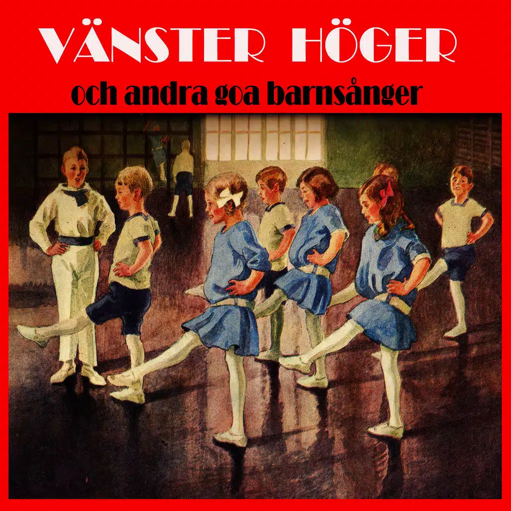 Vänster höger och andra goa barn sånger