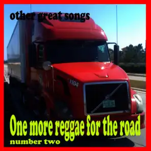 One More Reggae for the Road Number Two Other Great Songs