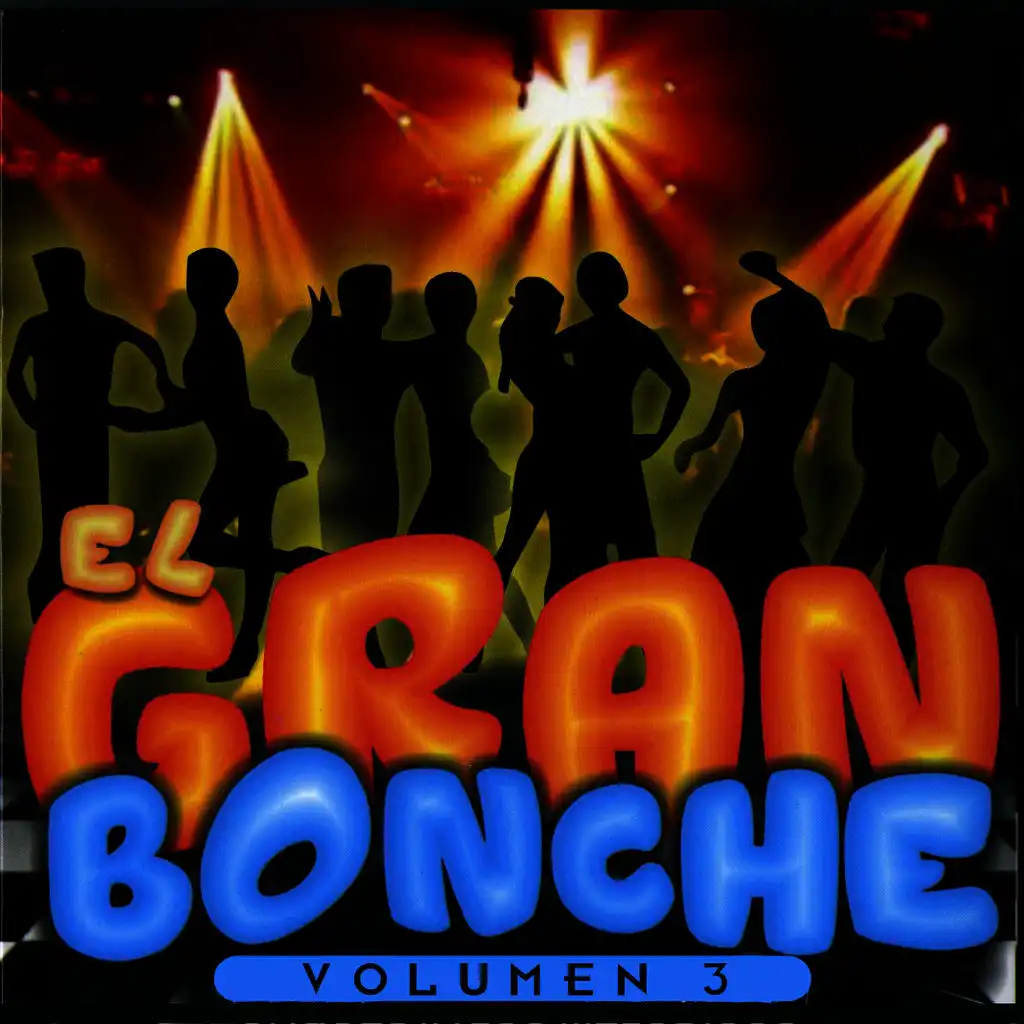 El Gran Bonche, Vol. 3