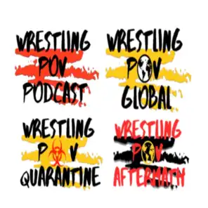 Episode 270 of the Wrestling POV Podcast: “Witches Be Wildin”