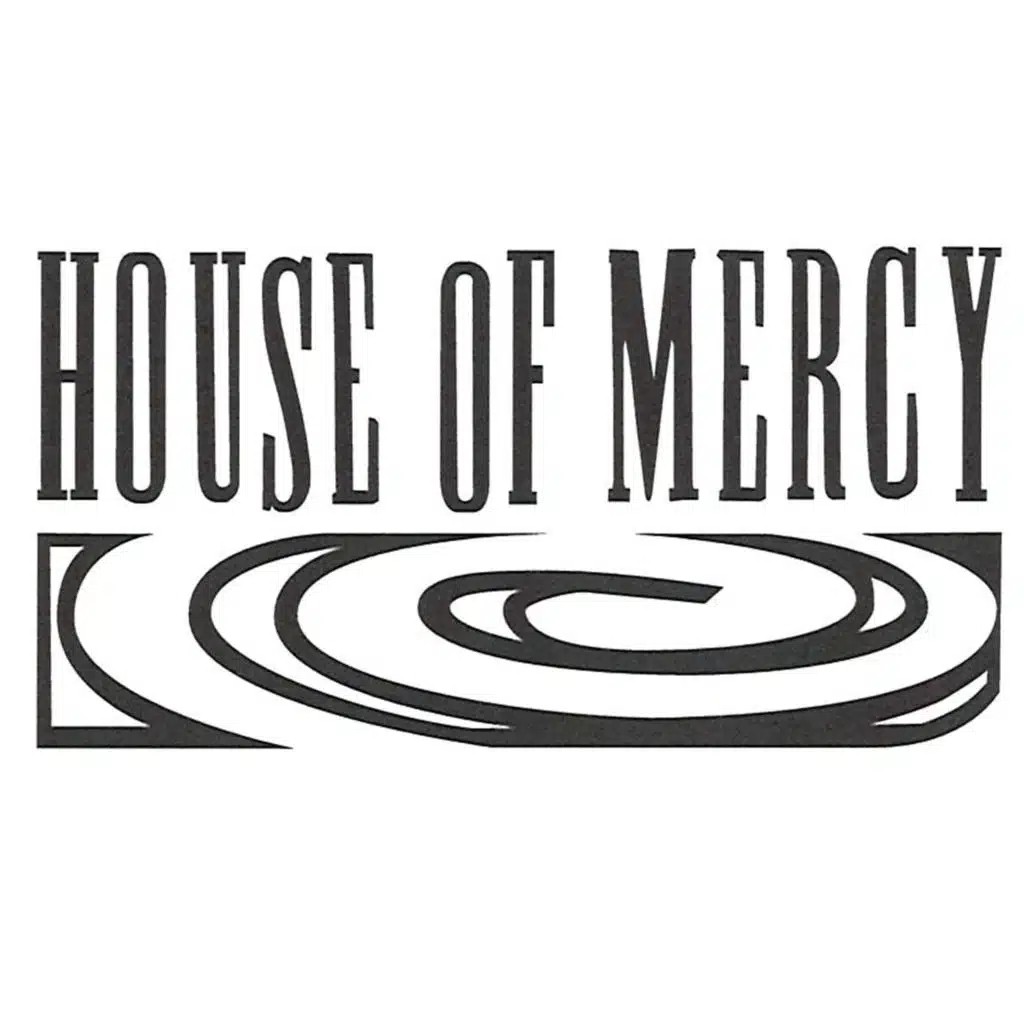 HOUSE OF MERCY