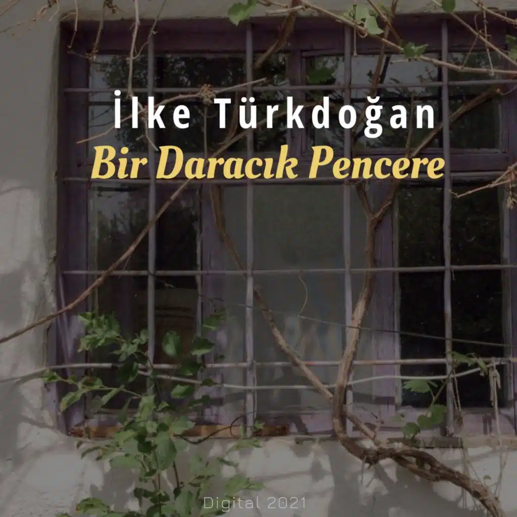 Bir Daracık Pencere