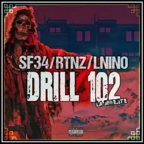 Drill 102 (La muerte) [feat. RTNZ & LNINO]
