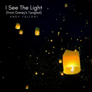 I See The Light (from Disney's Tangled)
