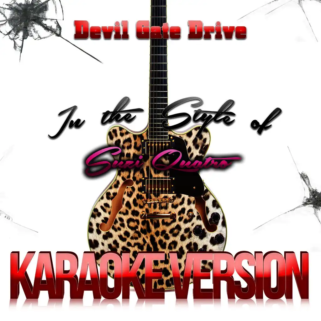 Devil Gate Drive (In the Style of Suzi Quatro) [Karaoke Version]