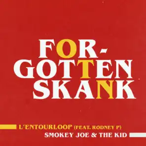 Forgotten Skank (Smokey Joe & The Kid Remix) [feat. Rodney P]