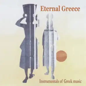 Eternal Greece / Instrumentals of Greek Music