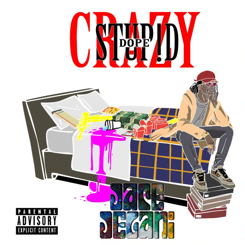 Crazy Stup!d Dope