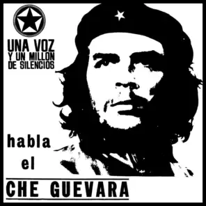 Habla Ernesto Che Guevara I